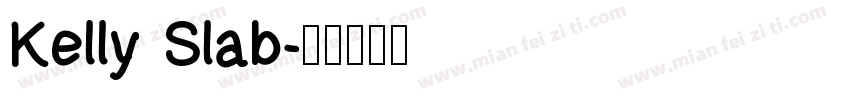 Kelly Slab字体转换